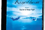 Kinesthesia – The Art of Body Flight – DVD